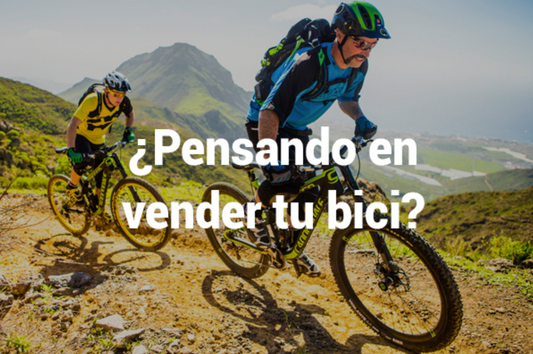 ¿Pensando en vender tu bicicleta para comprar una nueva? ¡Te ayudamos!